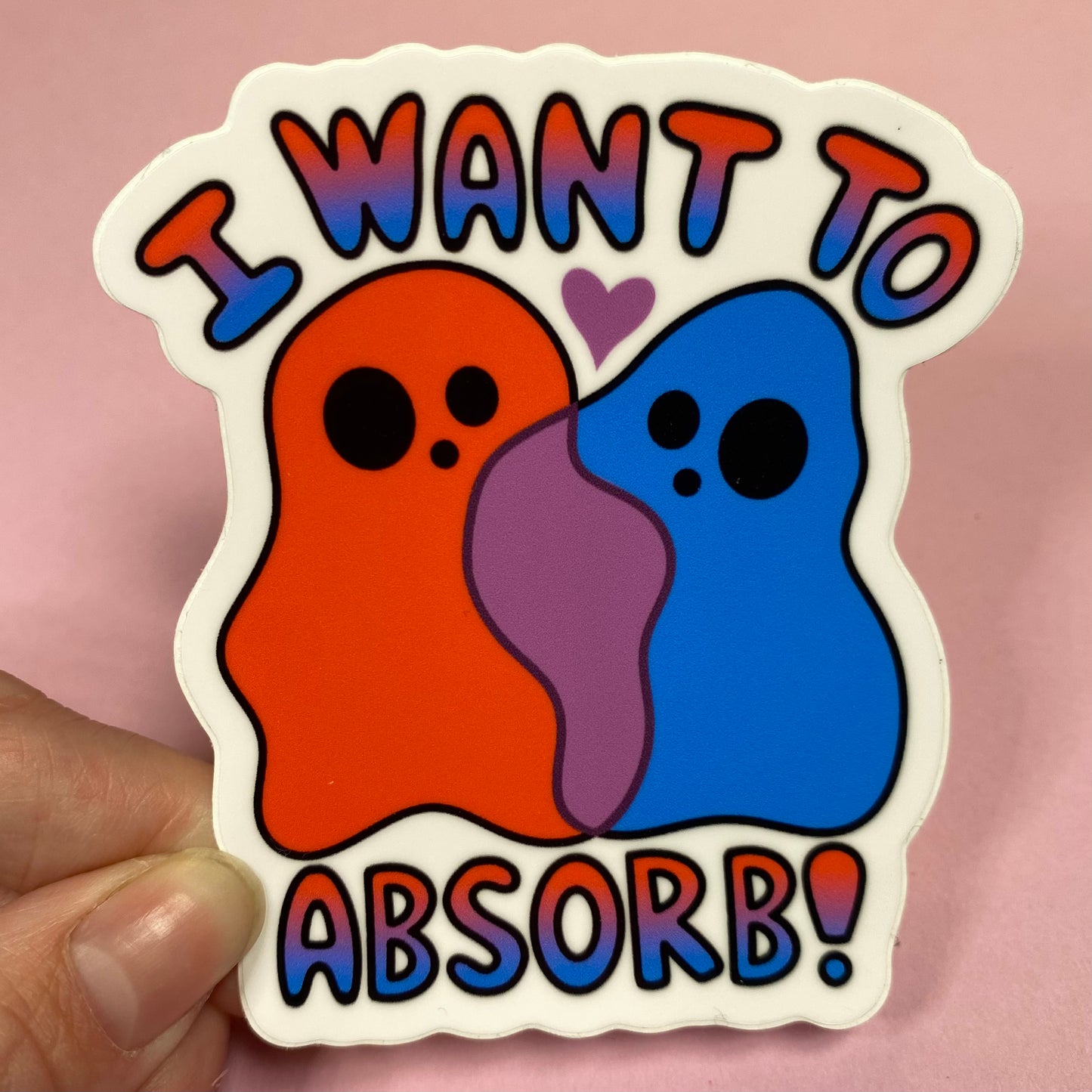 I Want To Absorb Sticker